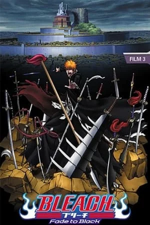 Bleach : Fade to Black Film VF en Streaming