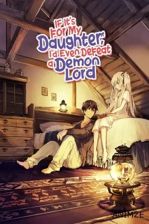 If It's for My Daughter, I'd Even Defeat a Demon Lord Saison 1 VOSTFR en Streaming