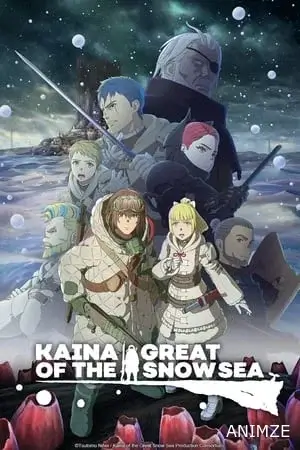 Kaina of the Great Snow Sea Saison 1 VOSTFR en Streaming