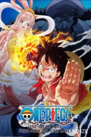 One Piece Log: Fish-Man Island Saga Saison 1 VOSTFR en Streaming